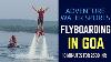 Goa Trip Fly Boarding Adventure Water Sports Things To Do In Goa Holidays Prakhar Sahay Travel Vlog