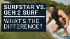 Surfstar Vs Gen 2 Surf What S The Difference