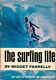 The Surfing Life Book By Midget Farrelly 1967